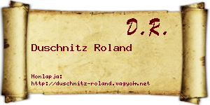 Duschnitz Roland névjegykártya